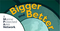logo Bigger and Better Marine Protected Areas